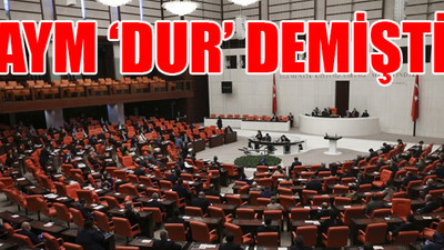 Saray'ın propaganda kurumunun genel bütçeye bağlanmasına veto