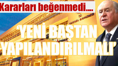 Bahçeli'den Anayasa Mahkemesi çıkışı