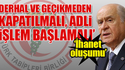Bahçeli, Türk Tabipler Birliği'ni hedef aldı