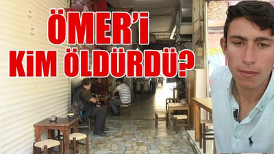 Çay ocağında öldürülen 17 yaşındaki Ömer'in katili 1,5 yıldır bulunamadı