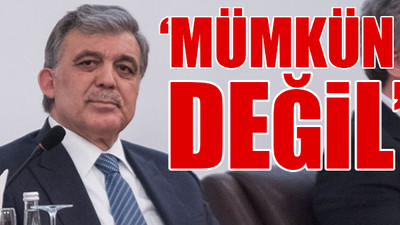 CHP'den Abdullah Gül açıklaması