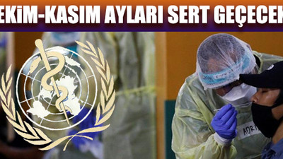 Dünya Sağlık Örgütü'nden korkutan uyarı geldi