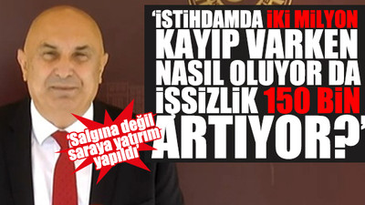 Engin Özkoç'tan TÜİK işsizlik verileri hakkında kritik soru