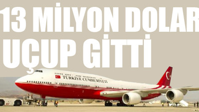 Erdoğan'ın uçak masrafı...
