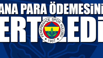 Fenerbahçe'den kredi hamlesi