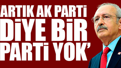 Kılıçdaroğlu: Erdoğan farklı bir görüşe asla tahammül edemez