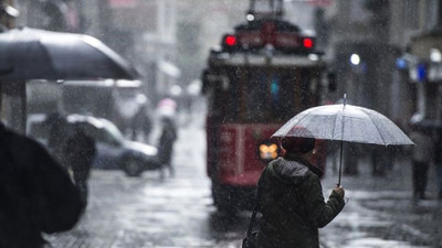 Meteoroloji'den İstanbul için sağanak yağış uyarısı