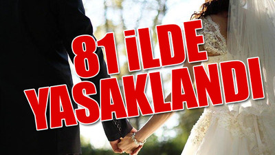 Sünnet, kına, sokak düğünlerine kısıtlama