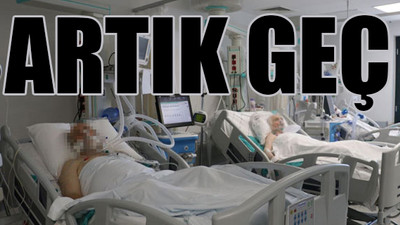 'Türkiye'de ağır hasta oranı bir ayda yüzde 74 arttı'