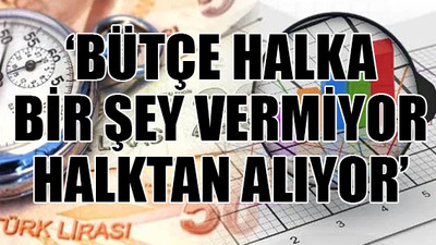 2021 bütçesi yüzleri güldürmeyecek