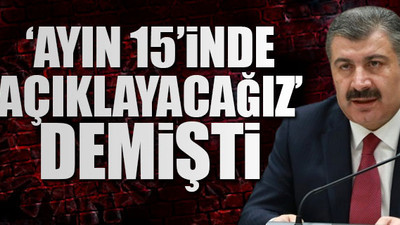 Bakan Koca verdiği sözü tutmadı