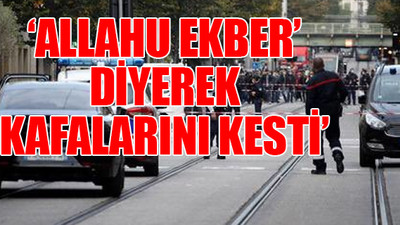 Fransa'da kilise önünde bıçaklı saldırı: Çok sayıda ölü ve yaralı...