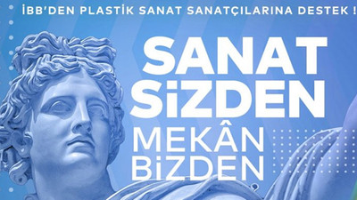 İBB’den sanatçılara destek​