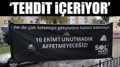 SOL Parti’nin '10 Ekim' pankartına soruşturma