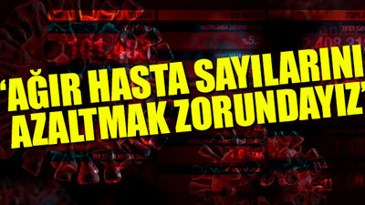 Türkiye'nin son koronavirüs tablosu açıklandı