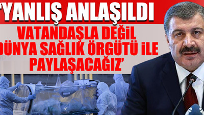 'Verileri paylaşacağız' diyen Sağlık Bakanlığından açıklama