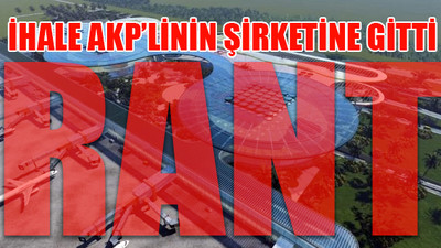 Çukurova Bölgesel Havaalanı’nın üstyapı ihalesi AKP'nin başkan adayına verildi