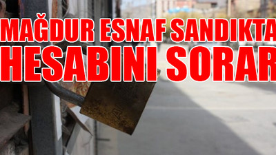 Esnaf isyan ediyor: Gücümüz kalmadı 