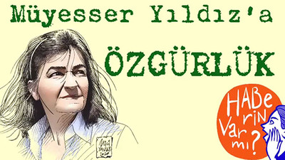Gazetecilerden Müyesser Yıldız çağrısı
