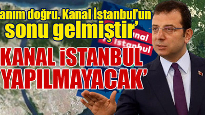 İmamoğlu’ndan 'Kanal İstanbul projesinde sona gelindi' diyen Erdoğan'a yanıt