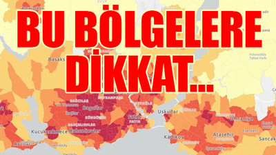 İşte İstanbul'un en riskli bölgeleri... İBB kritik noktaları duyurdu