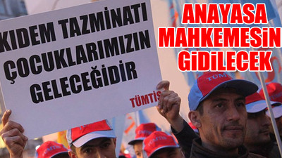 Kıdem tazminatına darbe vuran torba yasaya tepki büyüyor