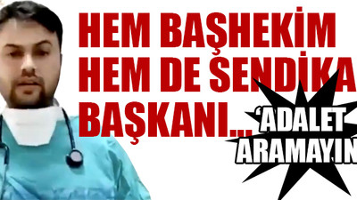 Başhekim, doktorun odasını bastı, doktor sürüldü