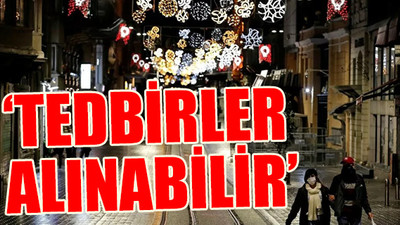 Bilim Kurulu üyesinden yılbaşında 'yasak' sinyali