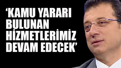 Ekrem İmamoğlu'ndan Sayıştay'a 'kamu yararı' hatırlatması