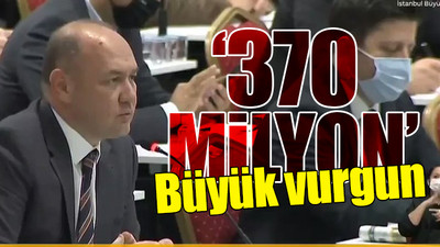 İBB Meclisi'nde AKP'nin yolsuzlukları tek tek ortaya çıkıyor