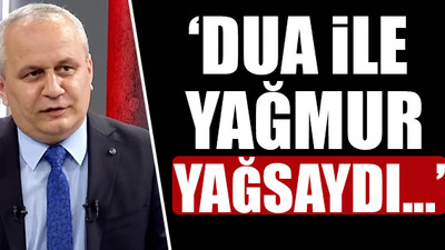 İlahiyatçı Cemil Kılıç'tan 'yağmur duası' yorumu
