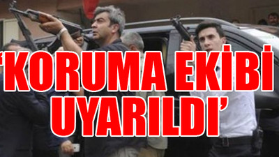 'Kılıçdaroğlu'na suikast ihbarı aldık'