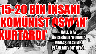 'Maraş Katlimı'nın perde arkası