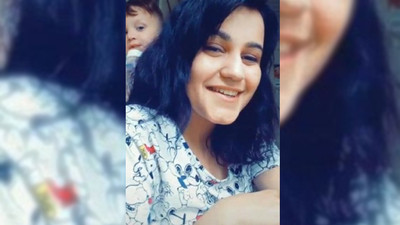 18 yaşındaki İrem'den 15 gündür haber alınamıyor