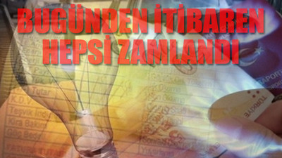 1 Ocak itibariyle zam yağdı