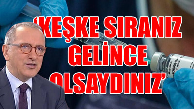 Fatih Altaylı'dan AKP'li siyasetçilere aşı tepkisi