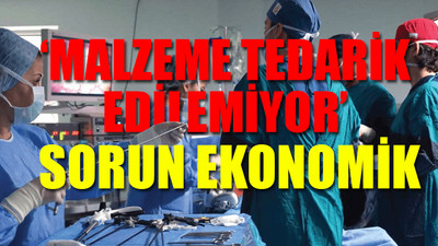 Hastanelerle ilgili korkutan açıklama: Ameliyatlar durma noktasında...