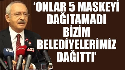 Kılıçdaroğlu: Erdoğan'ın oturup kalkıp CHP'li belediyelere teşekkür etmesi gerekiyor