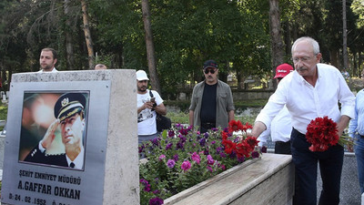 Kılıçdaroğlu, şehit Emniyet Müdürü Ali Gaffar Okkan'ı andı