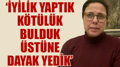 Suriyelilere iyilik yaptılar dayak yediler...