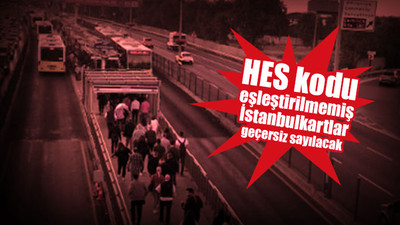 Toplu taşımada HES kodu zorunluluğu başladı