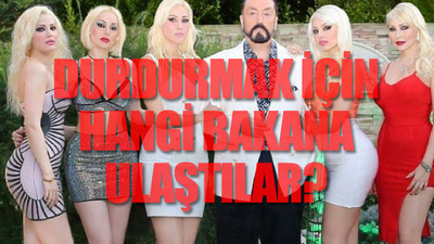 Adnan Oktar örgütüne operasyon 'bazı bakanlara' haber verilmeden mi yapıldı?