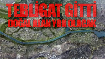 Çiftçilere Kanal İstanbul sürgünü