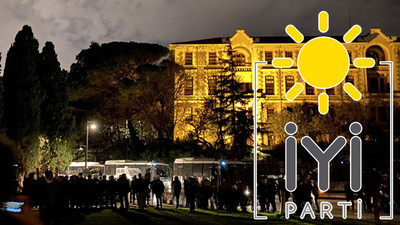 İYİ Parti'den Boğaziçili öğrencilere destek