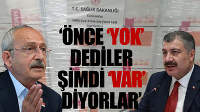 Kılıçdaroğlu, koronavirüs aşısındaki skandalı ifşa etti
