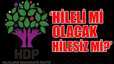 Kulislere damga vuran 'HDP'ye alternatif' iddiası