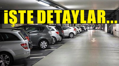 Otoparklara yeni düzenleme: 31 Mart'ta başlıyor