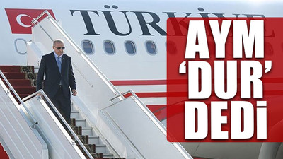 AKP'nin uçak saltanatında karar