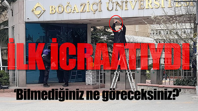 Boğaziçi Üniversitesi, 'kameraya' boğuldu...