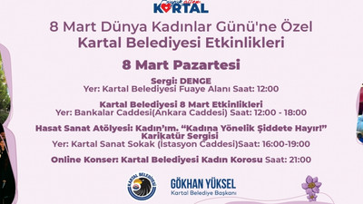 Dünya Kadınlar Günü Kartal’da çeşitli etkinliklerle kutlanacak